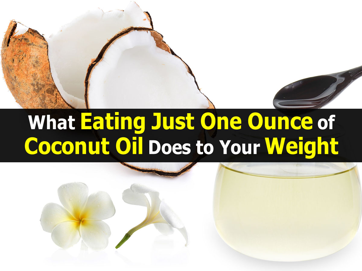 What Eating Just One Ounce of Coconut Oil Does to Your Weight