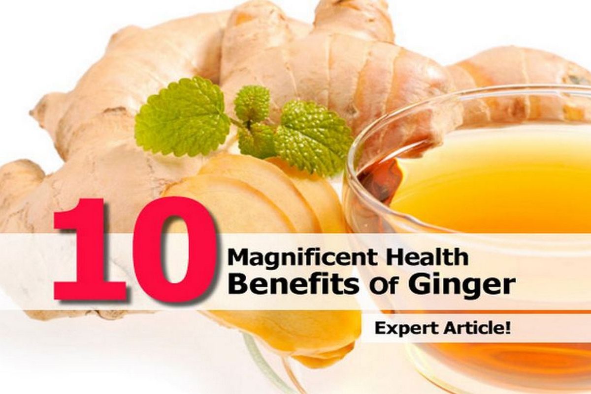 10 Magnificent Health Benefits Of Ginger