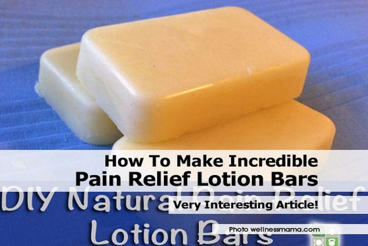 How To Make Incredible Pain Relief Lotion Bars