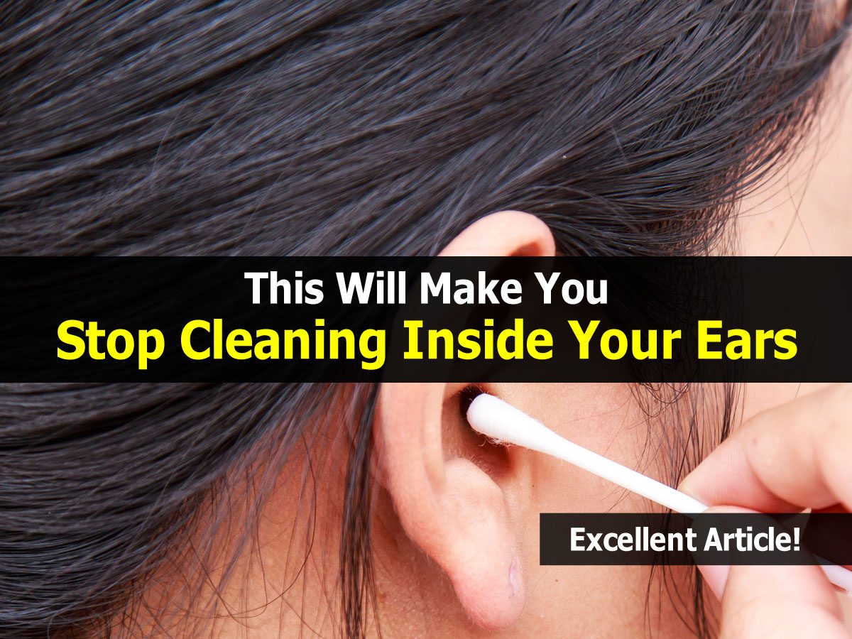 This Will Make You Stop Cleaning Inside Your Ears